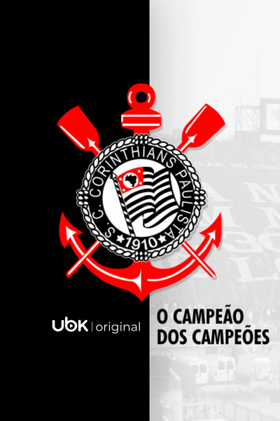 Corinthians - O Campeão dos Campeões