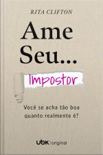 Ame seu impostor: você se acha tão boa quanto realmente é?