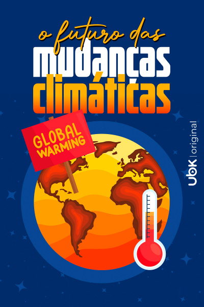 O futuro das mudanças climáticas