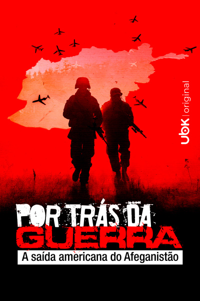 Por trás da guerra - A saída americana do Afeganistão