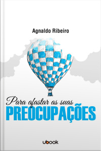 Para afastar as suas preocupações