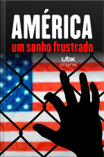 América - Um sonho frustrado