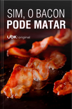 Sim, o Bacon Pode Matar
