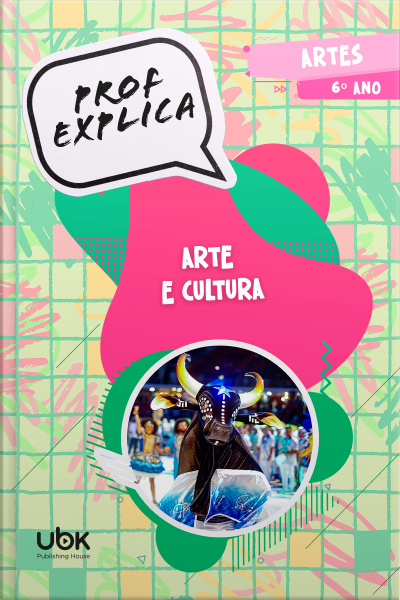 Prof. Explica! Artes para o 6º ano – Arte e cultura