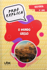 Prof. Explica! História para o 6º ano – O mundo grego