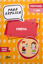 Prof. Explica! Português para o 1º ano do Ensino Médio – Fonética