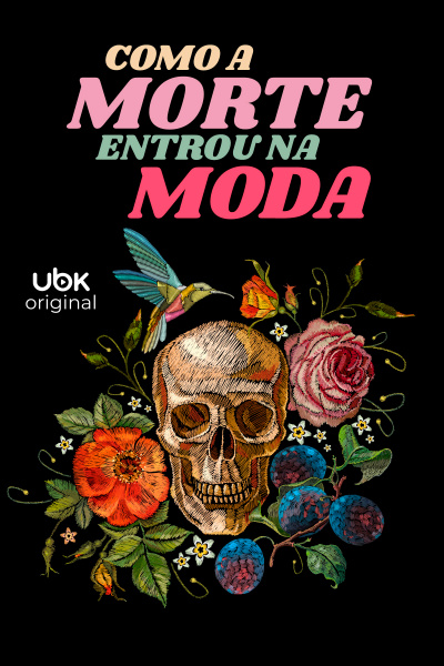 Como a morte entrou na moda