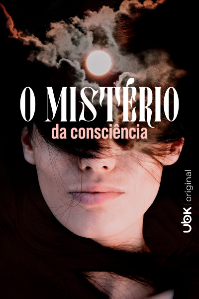 O mistério da consciência