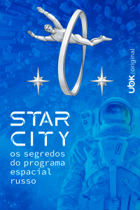 Star City – Os segredos do programa espacial russo