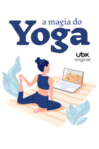 A magia do Yoga