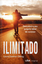 Ilimitado: Descubra o seu próprio ideal de sucesso