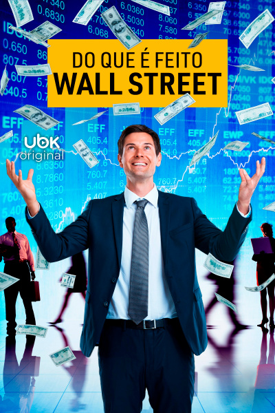 Do que é feito Wall Street
