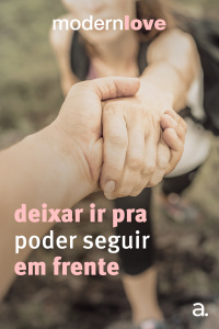 Episódio 9: Deixar ir pra poder seguir em frente