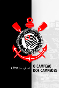 Corinthians - O Campeão dos Campeões