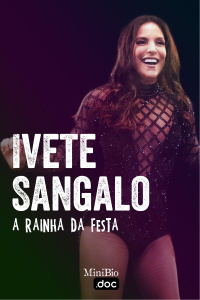 Ivete Sangalo - A Rainha da Festa