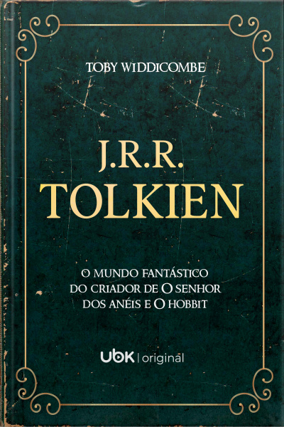 J.R.R. Tolkien – O mundo fantástico do criador de O Senhor dos Anéis e O Hobbit