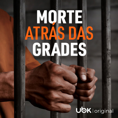 Morte atrás das grades