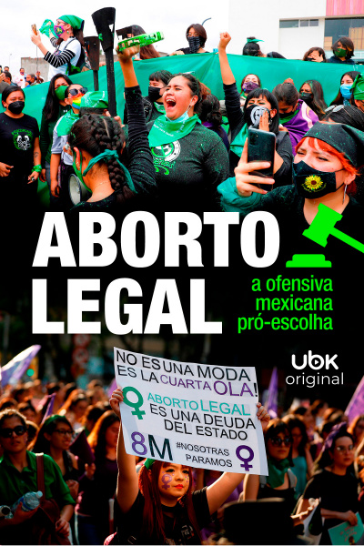 Aborto legal - A ofensiva mexicana pró-escolha