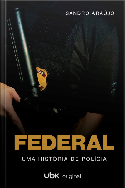 Federal: uma história de polícia 