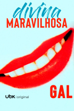 Divina, maravilhosa Gal