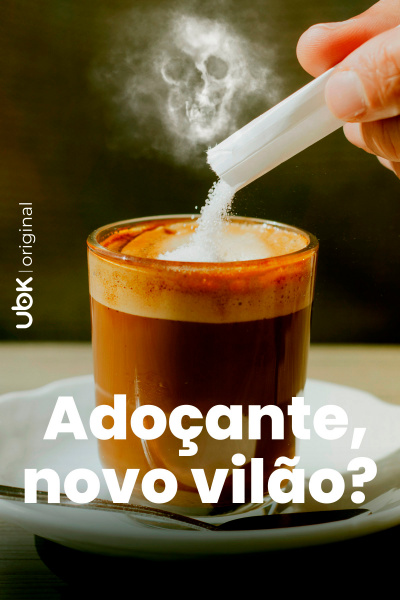 Adoçante, novo vilão?