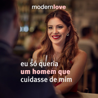 T3E8: Eu só queria um homem que cuidasse de mim