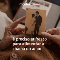 T2E4: É preciso ar fresco para alimentar a chama do amor