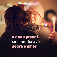 T1E5: O que aprendi com minha avó sobre o amor