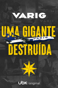 Uma gigante destruída: a história da falência da Varig