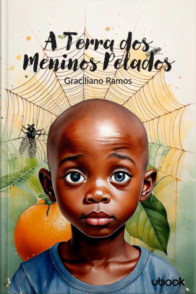 A terra dos meninos pelados