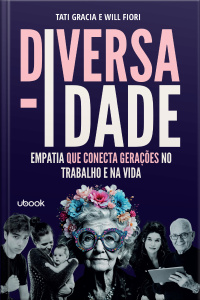 Diversa–IDADE: empatia que conecta gerações no trabalho e na vida
