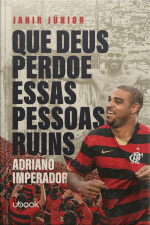 Que Deus Perdoe Essas Pessoas Ruins - Adriano Imperador