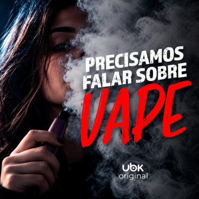 Precisamos falar sobre vape