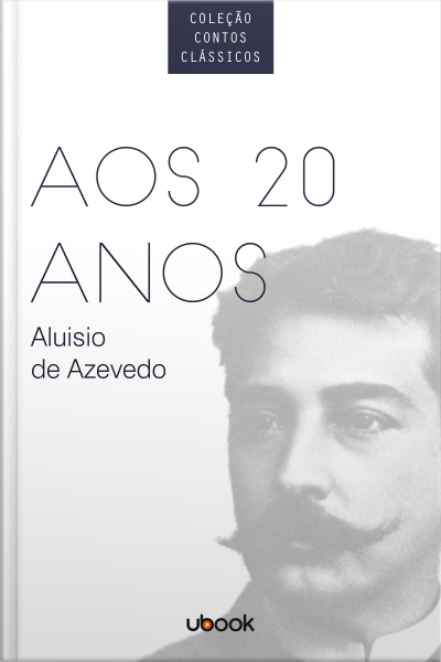 Coleção Contos Clássicos - Aos 20 Anos