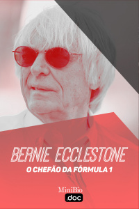 Bernie Ecclestone, o Chefão da Fórmula 1