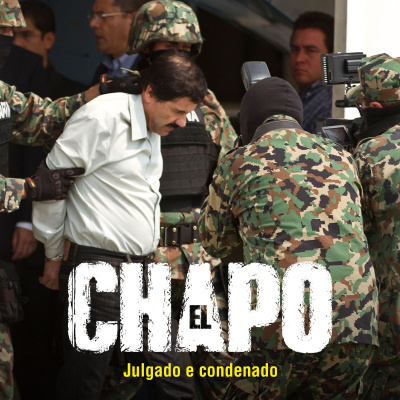 El Chapo - A ascensão e queda do rei do crime