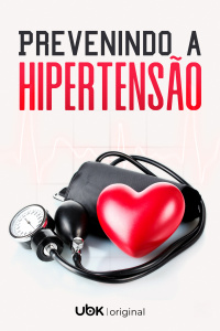 Episódio 04: Prevenindo a Hipertensão