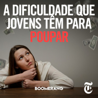 T8E18: A dificuldade que jovens têm para poupar