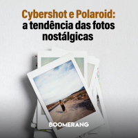 T10E5: Cybershot e Polaroid: a tendência das fotos nostálgicas 
