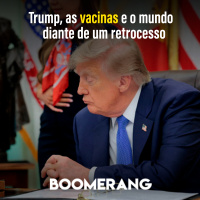 T18E3: Trump, as vacinas e o mundo diante de um retrocesso