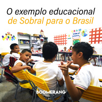 T2E5: O exemplo educacional de Sobral para o Brasil