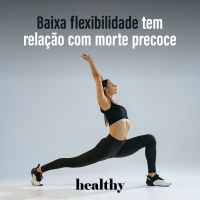 T13E11: Baixa flexibilidade tem relação com morte precoce