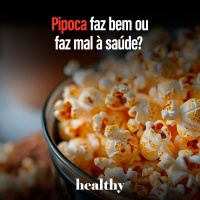 T13E10: Pipoca faz bem ou faz mal à saúde?      