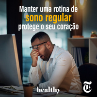 T9E7: Manter uma rotina de sono regular protege o seu coração