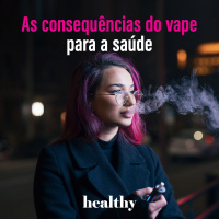 T10E12: As consequências do vape para a saúde