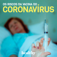 T1E16: Os riscos da vacina do coronavírus
