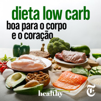 T5E15: Dieta low carb – Boa para o corpo e o coração