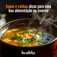 T15E4 - Sopas e caldos: dicas para uma boa alimentação no inverno