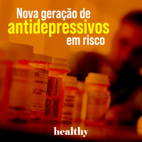 T2E8: Nova geração de antidepressivos em risco