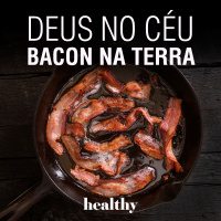 T1E9: Deus no céu, bacon na terra